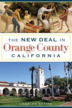 Paperback The New Deal in Orange County, California Book