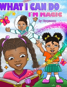 Paperback What I can do: I'm Magic Book