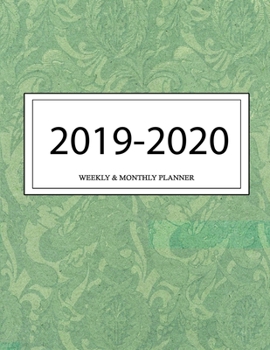 2019 - 2020 Weekly and Monthly Planner: Calendar Schedule + Organizer | Inspirational Quotes (2019-2020 Academic Planners