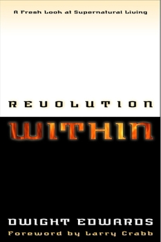 Paperback Revolution Within: A Fresh Look at Supernatural Living Book