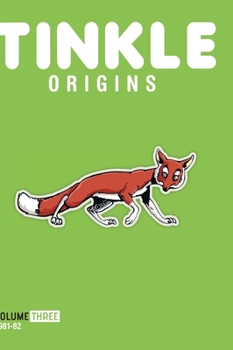 Tinkle Origins: Volume Three - Book #3 of the Tinkle Origins