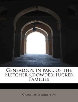Paperback Genealogy, in Part, of the Fletcher-Crowder-Tucker Families Book