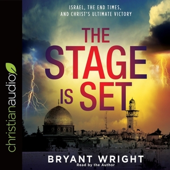 Audio CD Stage Is Set: Israel, the End Times, and Christ's Ultimate Victory Book