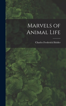 Hardcover Marvels of Animal Life Book