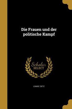 Paperback Die Frauen und der politische Kampf [German] Book