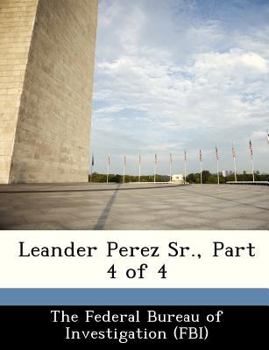 Paperback Leander Perez Sr., Part 4 of 4 Book
