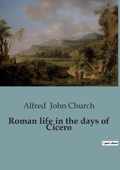 Paperback Roman life in the days of Cicero Book