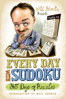 Paperback Will Shortz Presents Every Day with Sudoku Book