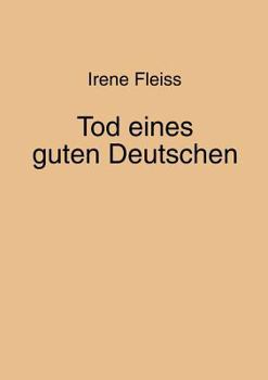 Paperback Tod Eines Guten Deutschen [German] Book