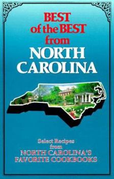 Paperback Best of the Best from North Carolina: Selected Recipes from North Carolina's Favorite Cookbooks Book