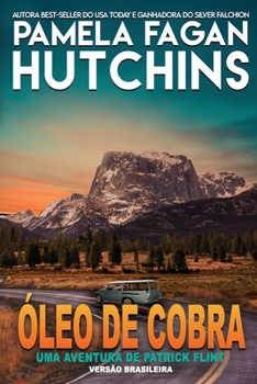 Óleo de Cobra: Uma aventura de Patrick Flint