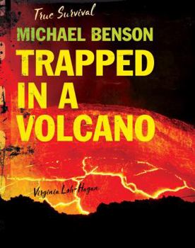 Paperback Michael Benson: Trapped in a Volcano Book