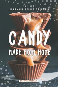 Paperback Candy made from Home: The Best Homemade Recipe Cookbook Book