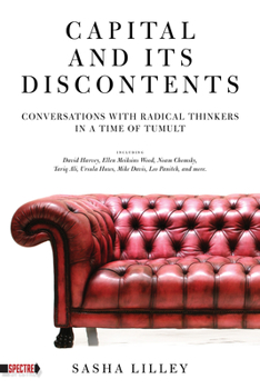 Paperback Capital and Its Discontents: Conversations with Radical Thinkers in a Time of Tumult Book