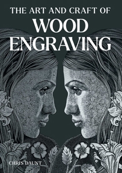 Paperback The Art and Craft of Wood Engraving Book