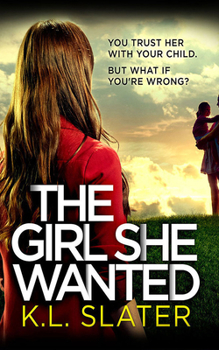 The Girl She Wanted