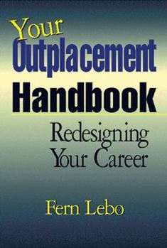 Paperback Your Outplacement Handbook: Redesigning Your Career Book