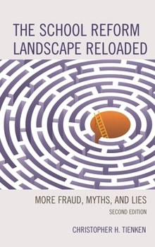 Paperback School Reform Landscape Reloaded: More Fraud, Myths, and Lies Book