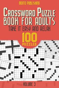 Paperback Crossword Puzzle Book for Adults: Take It Easy and Relax: 100 Puzzles Volume 3 Book