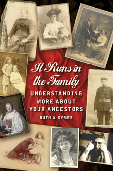Paperback It Runs in the Family: Understanding More about Your Ancestors Book