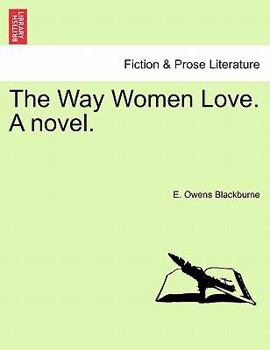 The Way Women Love, by E. Owens Blackburne