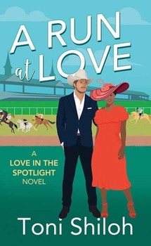 A Run at Love: Love in the Spotlight