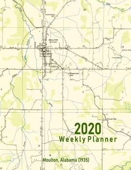 Paperback 2020 Weekly Planner: Moulton, Alabama (1935): Vintage Topo Map Cover Book