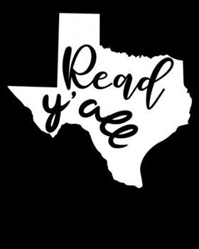 Read y'all: Texas Teacher Lesson Planner & Academic Organizer Notebook with Teacher Planner Quotes/ 150 high-quality pages with carefully craft Teacher Planner Book Teacher Planner Gift