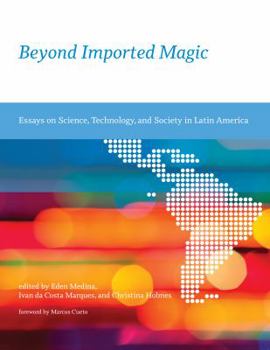 Paperback Beyond Imported Magic: Essays on Science, Technology, and Society in Latin America Book