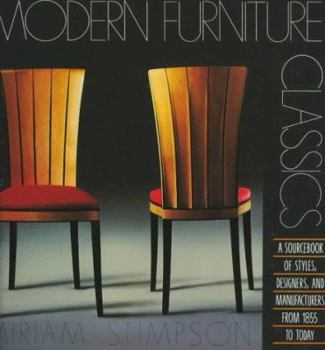 Paperback Modern Furniture Classics: A Sourcebook of Styles, Designers, and Manufacturers from 1855 to Today Book