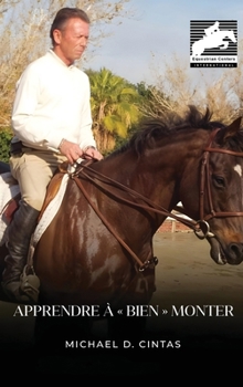Hardcover Apprendre à bien monter [French] Book