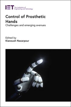 Hardcover Control of Prosthetic Hands: Challenges and Emerging Avenues Book