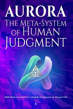 AURORA: The Meta-System of Human Judgment