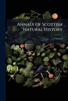 Paperback Annals Of Scottish Natural History; Volume 9 Book