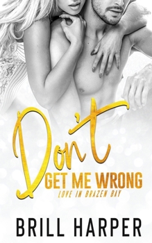 Paperback Don't Get Me Wrong Book