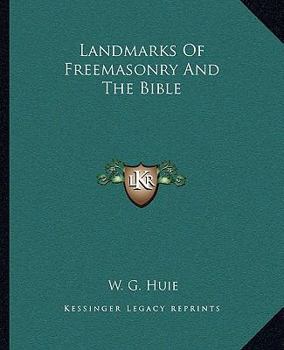 Paperback Landmarks Of Freemasonry And The Bible Book