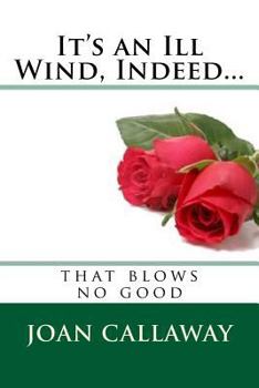 Paperback It's an Ill Wind, Indeed...: A memoir Book