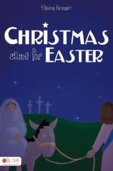 Paperback Christmas Came for Easter Book