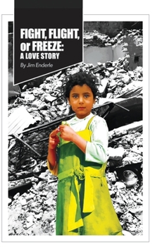 Hardcover Fight, Flight or Freeze: A Love Story Book