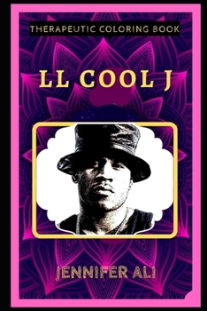 Paperback LL Cool J Therapeutic Coloring Book: Fun, Easy, and Relaxing Coloring Pages for Everyone Book