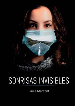 Paperback Sonrisas Invisibles [Spanish] Book