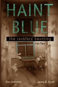 Paperback Haint Blue: The Rockford Haunting (Part Two) Book
