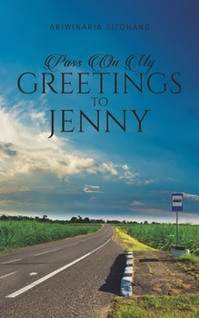 Paperback Pass On My Greetings to Jenny Book