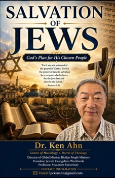 SALVATION OF JEWS: God’s Plan for His Chosen People