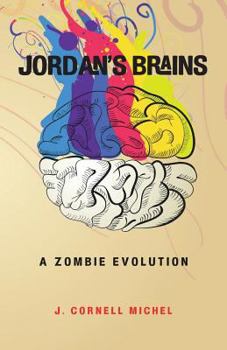Paperback Jordan's Brains: A Zombie Evolution Book
