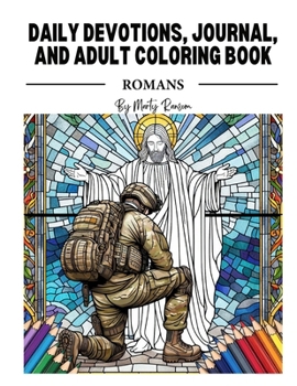 Paperback Daily Devotional, Journal, and Adult Coloring Book: Romans Book