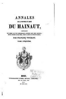 Paperback Annales de la province et comté du Hainaut - Tome V [French] Book