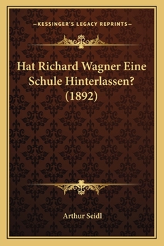 Paperback Hat Richard Wagner Eine Schule Hinterlassen? (1892) [German] Book