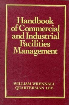 Hardcover Handbook of Commercial and Industrial Facilities Management Book