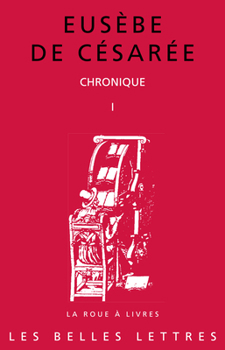 Paperback Eusebe de Cesaree, Chronique. Tome I [French] Book